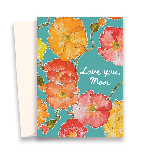 I Love You Mom - Greeting Card